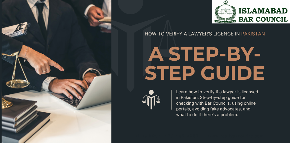 How to Verify a Lawyer’s Licence in Pakistan How to Verify a Lawyer’s Licence in Pakistan